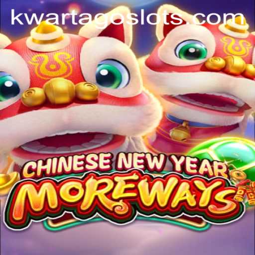 Discover the Excitement of CHINESENEWYEARMOREWAYS with KWARTAGO