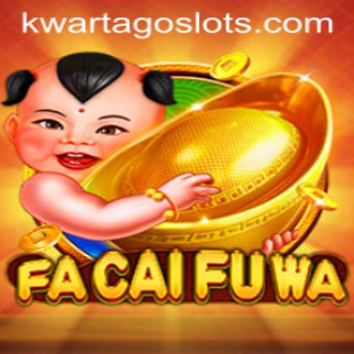 FaCaiFuWa: A Fascinating Journey into the World of KWARTAGO