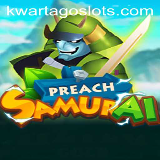Exploring PreachSamurai: A Captivating Adventure with KWARTAGO Twist